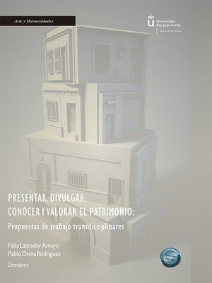cover image of Presentar, divulgar, conocer y valorar el patrimonio